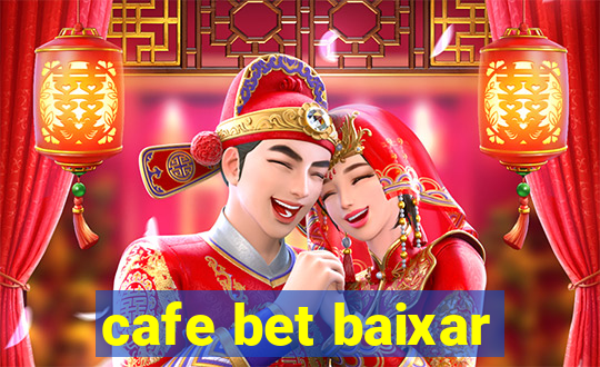 cafe bet baixar